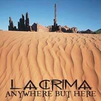 Lacrima (ESP) : Anywhere But Here